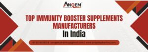 Top Immunity Booster Supplements Manufacturers In India
