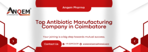 Top Antibiotic Manufacturing Company in Coimbatore